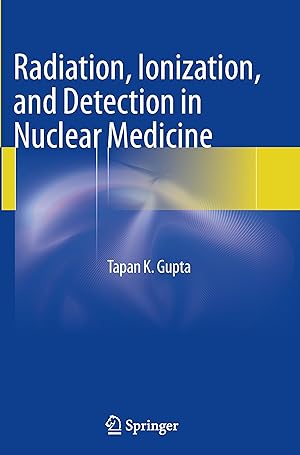 Seller image for Radiation, Ionization, and Detection in Nuclear Medicine for sale by moluna