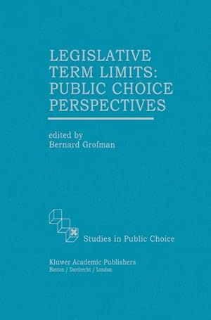 Bild des Verkufers fr Legislative Term Limits: Public Choice Perspectives zum Verkauf von moluna