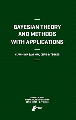 Seller image for Bayesian Theory and Methods with Applications for sale by moluna