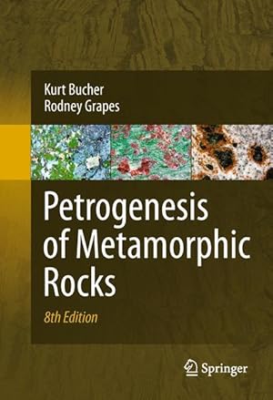 Seller image for Petrogenesis of Metamorphic Rocks for sale by moluna