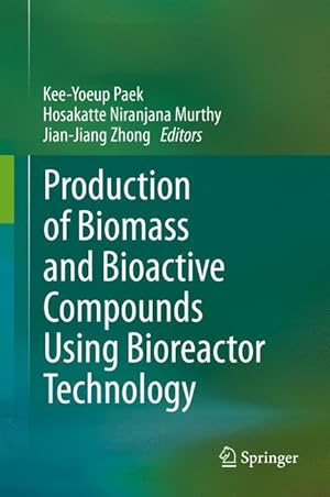 Bild des Verkufers fr Production of Biomass and Bioactive Compounds Using Bioreactor Technology zum Verkauf von moluna