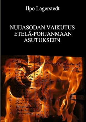 Imagen del vendedor de Nuijasodan vaikutus Etelae-Pohjanmaan asutukseen a la venta por moluna