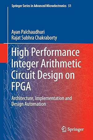 Seller image for High Performance Integer Arithmetic Circuit Design on FPGA for sale by moluna