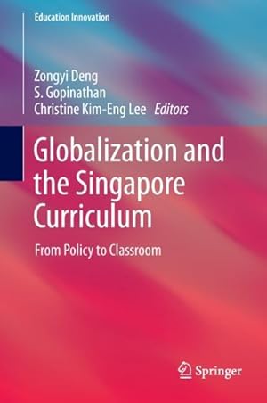 Bild des Verkufers fr Globalization and the Singapore Curriculum zum Verkauf von moluna