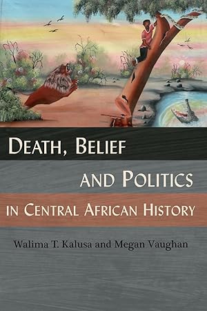 Seller image for Death, Belief and Politics in Central African History for sale by moluna