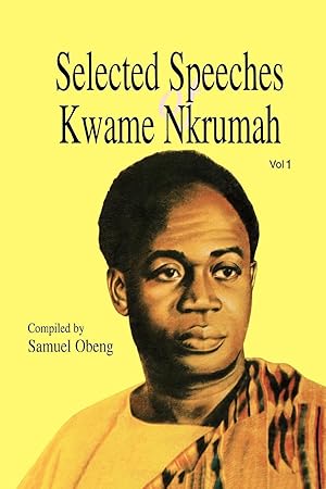 Seller image for Selected Speeches of Kwame Nkrumah. Volume 1 for sale by moluna