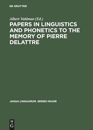 Bild des Verkufers fr Papers in Linguistics and Phonetics to the Memory of Pierre Delattre zum Verkauf von moluna