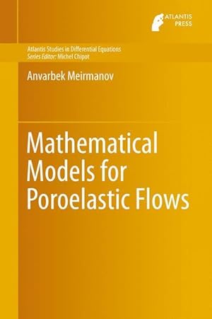 Bild des Verkufers fr Mathematical Models for Poroelastic Flows zum Verkauf von moluna