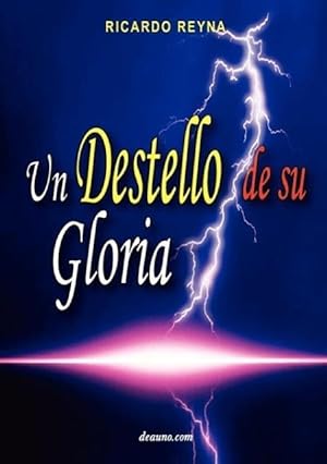 Bild des Verkufers fr Un Destello de Su Gloria zum Verkauf von moluna