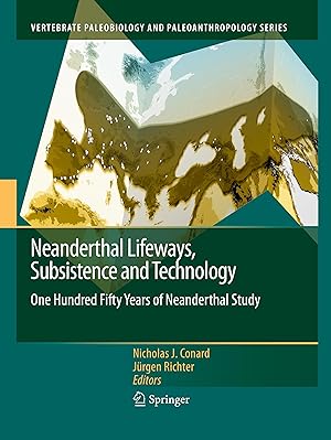 Image du vendeur pour Neanderthal Lifeways, Subsistence and Technology mis en vente par moluna