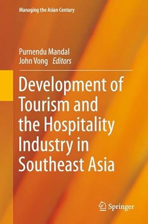 Image du vendeur pour Development of Tourism and the Hospitality Industry in Southeast Asia mis en vente par moluna