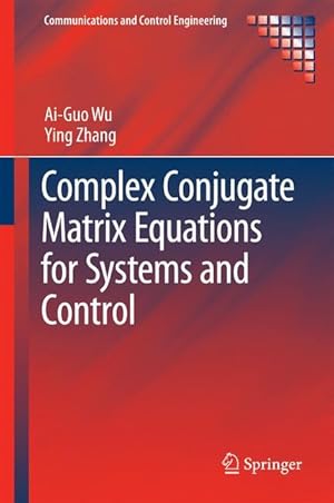 Bild des Verkufers fr Complex Conjugate Matrix Equations for Systems and Control zum Verkauf von moluna