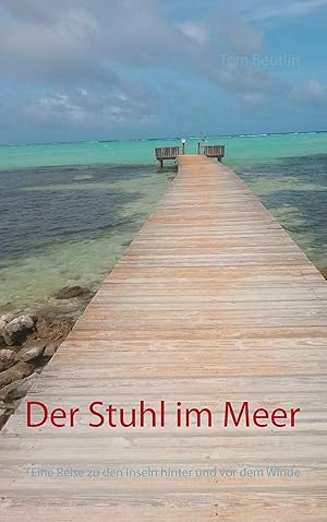 Seller image for Der Stuhl im Meer for sale by moluna