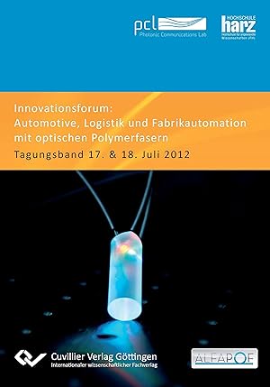 Immagine del venditore per Innovationsforum Automotive, Logistik und Fabrikautomation mit optischen Polymerfasern venduto da moluna