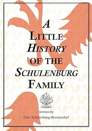 Seller image for A Little History of the Schulenburg Family for sale by moluna