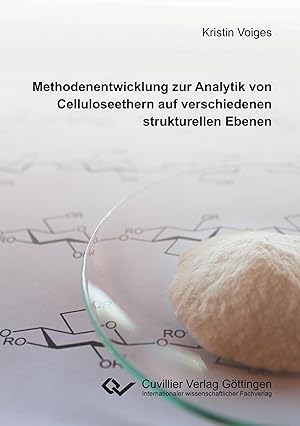 Seller image for Methodenentwicklung zur Analytik von Celluloseethern auf verschiedenen strukturellen Ebenen for sale by moluna