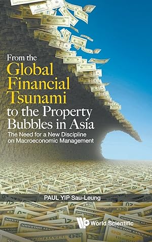 Seller image for From the Global Financial Tsunami to the Asset Bubbles in Asia: Lessons for Macroeconomic Policy Management for sale by moluna