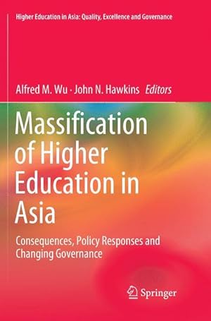 Image du vendeur pour Massification of Higher Education in Asia: Consequences, Policy Responses and Changing Governance mis en vente par moluna