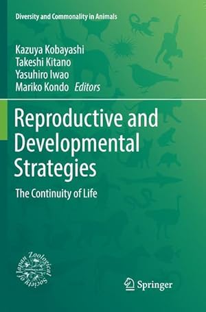 Bild des Verkufers fr Reproductive and Developmental Strategies: The Continuity of Life zum Verkauf von moluna