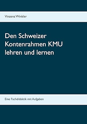 Imagen del vendedor de Den Schweizer Kontenrahmen KMU lehren und lernen a la venta por moluna