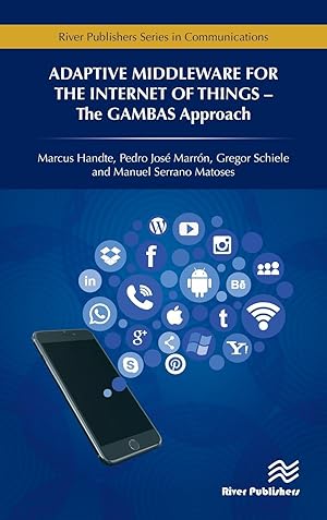 Bild des Verkufers fr Adaptive Middleware for the Internet of Things: The Gambas Approach zum Verkauf von moluna