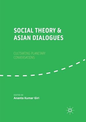 Seller image for Social Theory and Asian Dialogues: Cultivating Planetary Conversations for sale by moluna