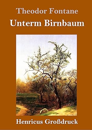 Seller image for Unterm Birnbaum (Grossdruck) for sale by moluna