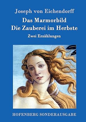 Seller image for Das Marmorbild / Die Zauberei im Herbste for sale by moluna