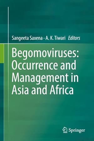 Bild des Verkufers fr Begomoviruses: Occurrence and Management in Asia and Africa zum Verkauf von moluna