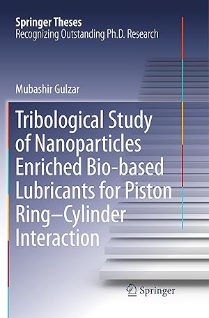 Bild des Verkufers fr Tribological Study of Nanoparticles Enriched Bio-Based Lubricants for Piston Ring-Cylinder Interaction zum Verkauf von moluna