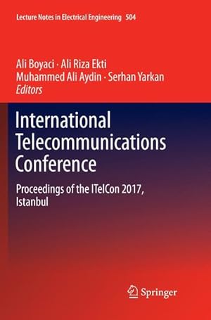 Seller image for International Telecommunications Conference: Proceedings of the Itelcon 2017, Istanbul for sale by moluna