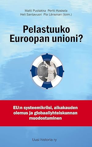 Bild des Verkufers fr Pelastuuko Euroopan unioni? zum Verkauf von moluna