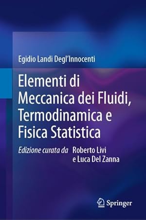 Bild des Verkufers fr Elementi di Meccanica dei Fluidi, Termodinamica e Fisica Statistica zum Verkauf von moluna