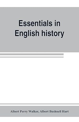 Image du vendeur pour Essentials in English history (from the earliest records to the present day) mis en vente par moluna