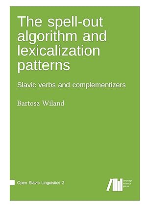 Immagine del venditore per The spell-out algorithm and lexicalization patterns venduto da moluna