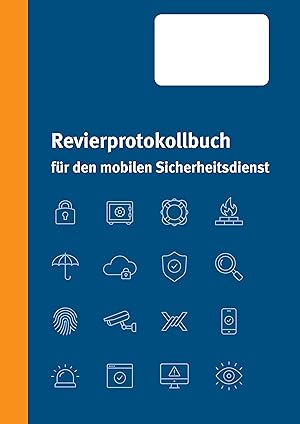Bild des Verkufers fr Revierprotokollbuch fr den mobilen Sicherheitsdienst zum Verkauf von moluna