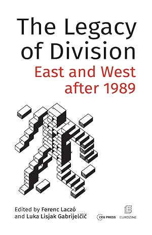 Bild des Verkufers fr The Legacy of Division: East and West After 1989 zum Verkauf von moluna