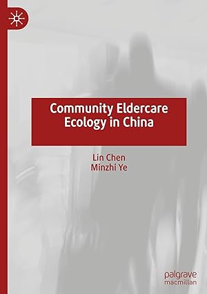 Immagine del venditore per Community Eldercare Ecology in China venduto da moluna