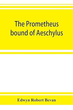 Seller image for The Prometheus bound of Aeschylus for sale by moluna
