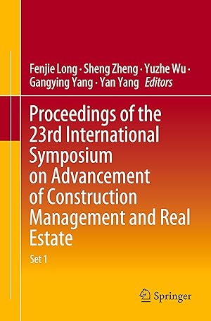 Image du vendeur pour Proceedings of the 23rd International Symposium on Advancement of Construction Management and Real Estate mis en vente par moluna
