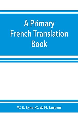 Imagen del vendedor de A primary French translation book a la venta por moluna