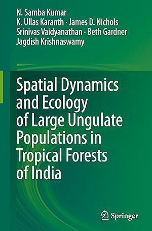 Immagine del venditore per Spatial Dynamics and Ecology of Large Ungulate Populations in Tropical Forests of India venduto da moluna