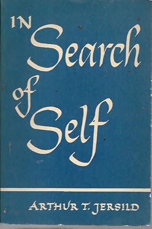 Seller image for In Search of Self an Exploration of the Role of the School in Promoting Self-Understanding for sale by Bookfeathers, LLC