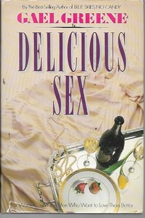 Seller image for Delicious Sex (Book Club Edition) for sale by Bookfeathers, LLC