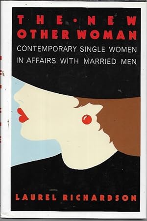 Seller image for The New Other Woman: Contemporary Single Women in Affairs With Married Men for sale by Bookfeathers, LLC