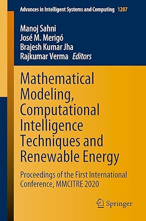 Seller image for Mathematical Modeling, Computational Intelligence Techniques and Renewable Energy: Proceedings of the First International Conference, Mmcitre 2020 for sale by moluna