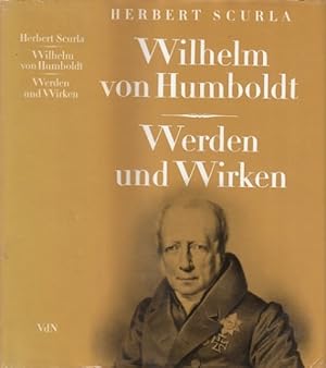 Bild des Verkufers fr Wilhelm von Humboldt. Werden und Wirken. zum Verkauf von Antiquariat an der Nikolaikirche