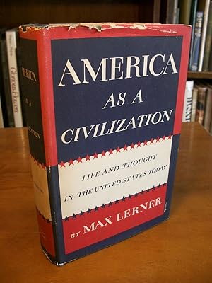 America as a Civilization: The Life and Thought of the United States Today