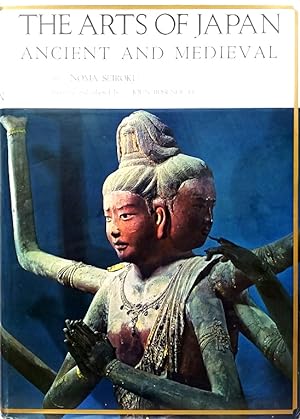 The Arts of Japan: Ancient and Medieval