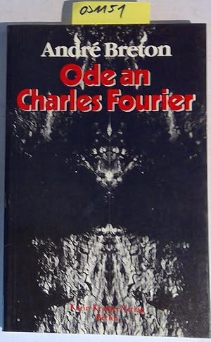 Bild des Verkufers fr Ode an Charles Fourier. Surrealismus und utopischer Sozialismus. zum Verkauf von Antiquariat Trger